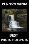 Join The Traveling Photographer and his picturesque photographic journeys to Pennsylvania Travel Photograph Locations